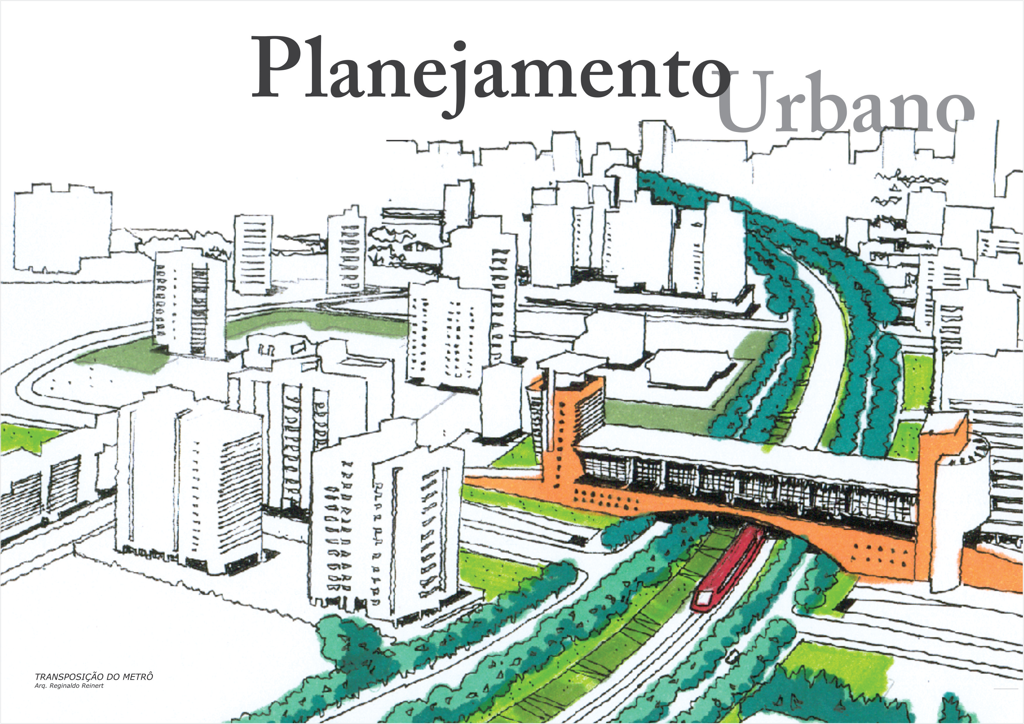 Um Exemplo De Planejamento Urbano E Gestão Urbana Do Estado