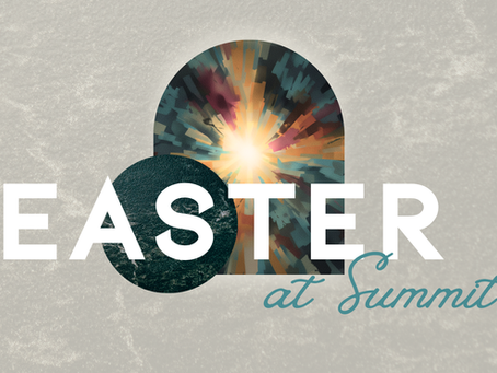 Easter at Summit - 2026