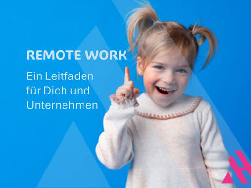 Ein fröhlich lachendes, blondes Mädchen mit Zöpfen zeigt mit dem Zeigefinger nach oben. Sie befindet sich vor einem blauen Hintergrund, auf dem der weiße Text „REMOTE WORK. Ein Leitfaden für Dich und Unternehmen“ steht.