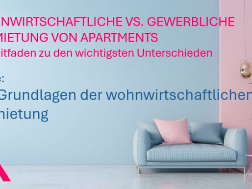 Alt-Text: Titelgrafik mit pastellfarbenem Wohnzimmer. Text: "Wohnwirtschaftliche vs. gewerbliche Vermietung von Apartments – Ein Leitfaden zu den wichtigsten Unterschieden. Heute: Die Grundlagen der wohnwirtschaftlichen Vermietung". Links unten ist das pinke Logo der APARTMENTHELDEN zu sehen.