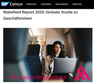 Screenshot der SAP Concur Website mit dem Titel ‘Wakefield Report 2025: Globale Studie zu Geschäftsreisen’. Darunter ein Foto einer Frau im Zug, die mit einem Laptop arbeitet. Am unteren Bildrand steht in pinker Schrift ‘Wir haben hingeschaut’ mit APARTMENTHELDEN Logo