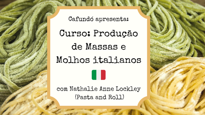 Curso: Produção de Massas e Molhos Italianos