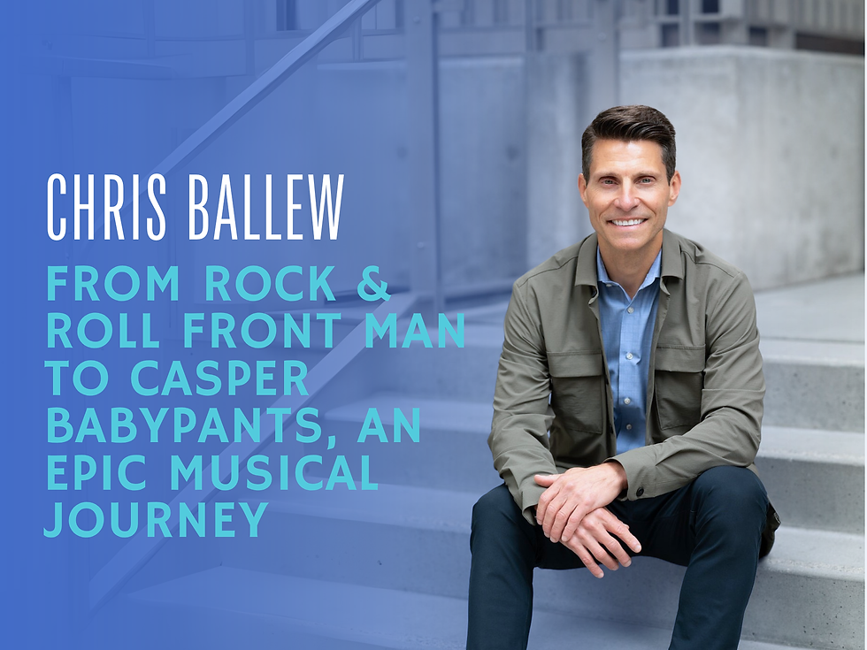 Chris Ballew: From Rock & Roll Front Man to Casper Babypants, an Epic Musical Journey