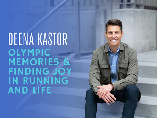 Deena Kastor: Olympic Memories & Finding Joy in Running and Life