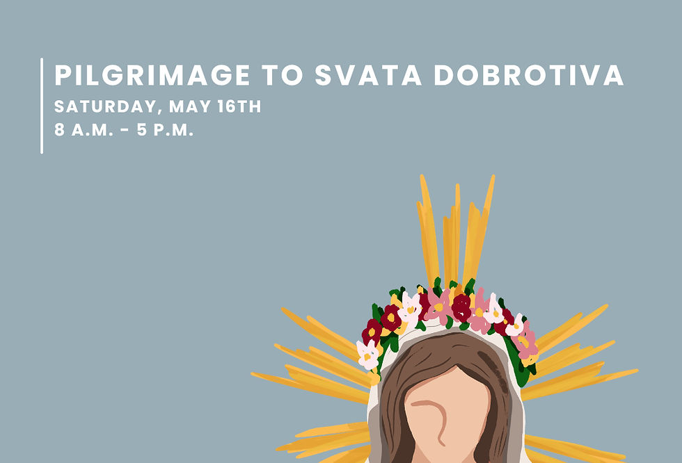 Annual Pilgrimage to Svata Dobrotiva