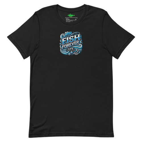Fish Forever Life Unisex t-shirt | Fishforeverlife