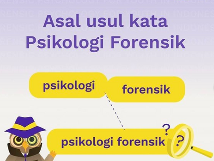 Asal Usul Kata Psikologi Forensik