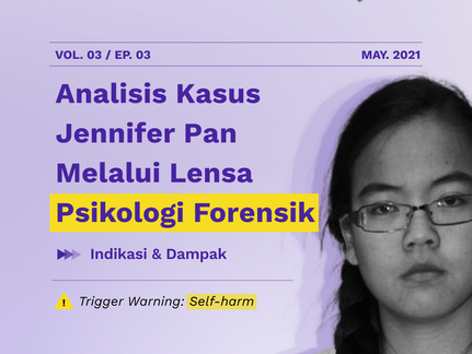 Analisis Jennifer Pan Melalui Lensa Psikologi Forensik: Mind Behind Crime Vol. 03 Ep. 03