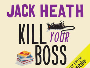 Audiobook Review: KILL YOUR BOSS by Jack Heath