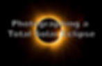 Photographing a Total Solar Eclipse