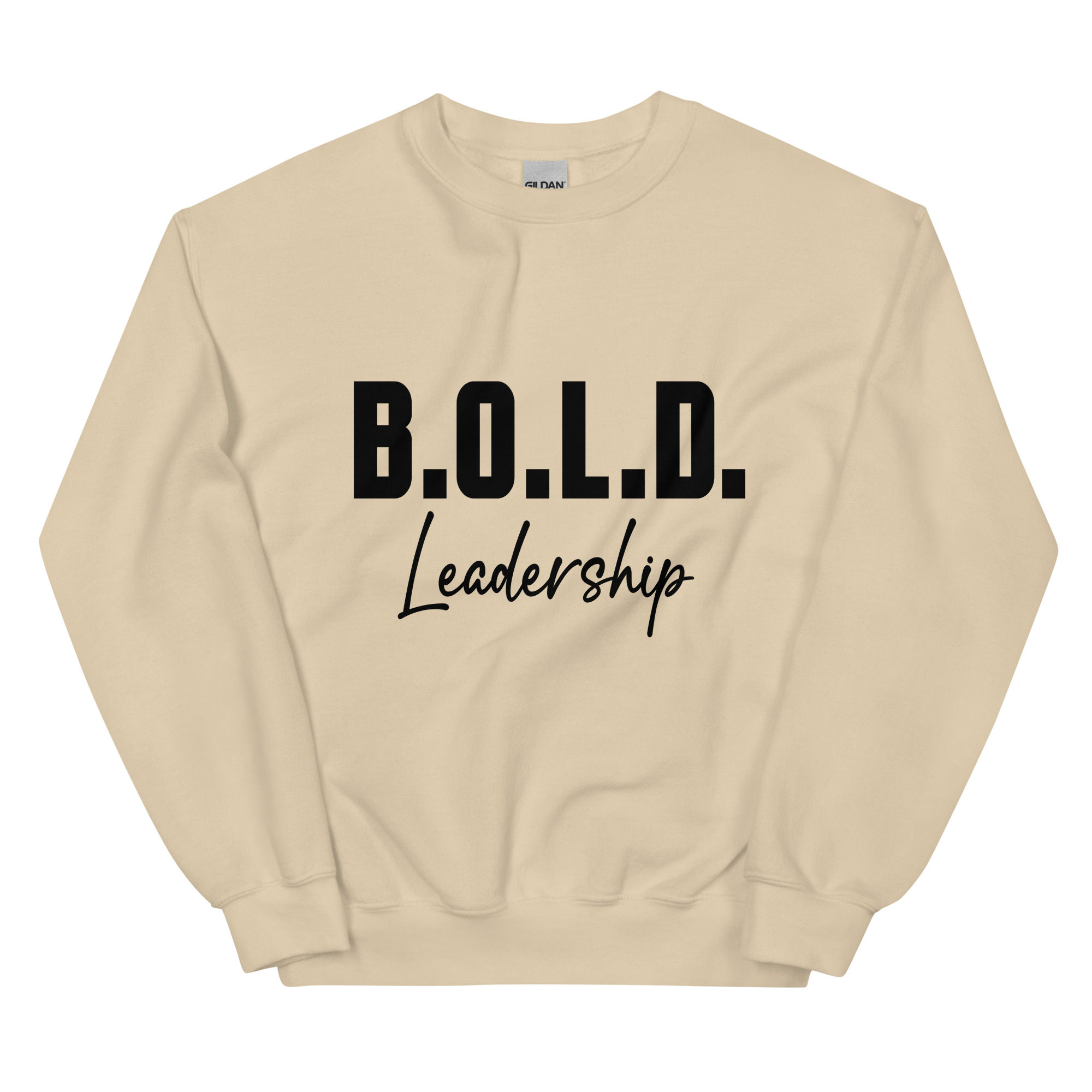Bold Leadership Unisex Sweatshirt
