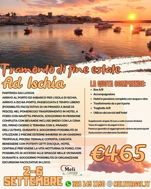TRAMONTO DI FINE ESTATE A ISCHIA 2/6 SETTEMBRE €465,00 **VIAGGIO DI GRUPPO**