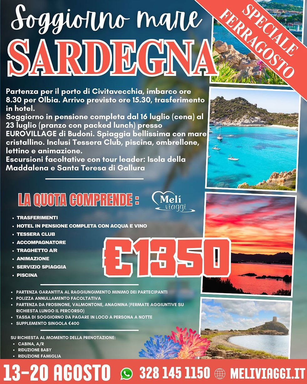 FERRAGOSTO SPECIALE IN SARDEGNA 13/20 AGOSTO €1.350,00 **VIAGGIO DI GRUPPO**