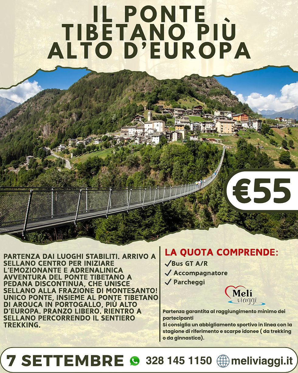 IL PONTE TIBETANO PIU' ALTO D'EUROPA 7 SETTEMBRE €55,00 **VIAGGIO DI GRUPPO**