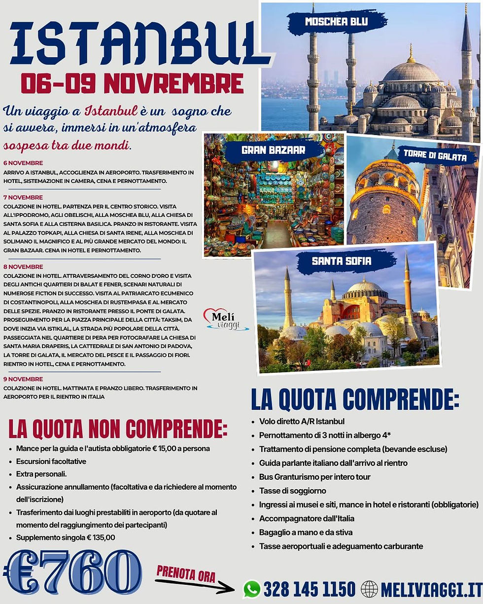 ISTANBUL DAL 06 AL 09 NOVEMBRE €760,00 **VIAGGIO DI GRUPPO**