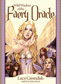 Wild Wisdom of the Faery Oracle (New Edition)