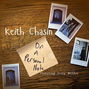 Keith Chasin: On A Personal Note