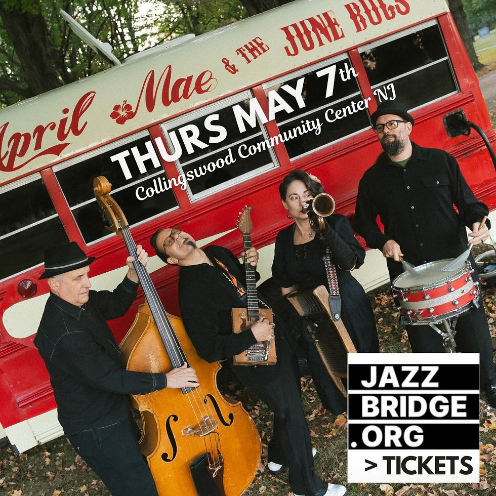 Jazz Bridge Presents: April Mae and the June Bugs in Collingswood