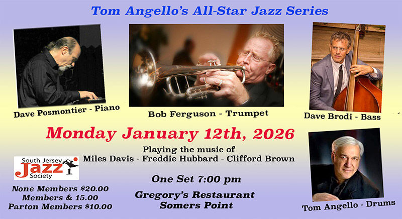 Tom Angello's All Star Jazz Series: (South Jersey Jazz Society)