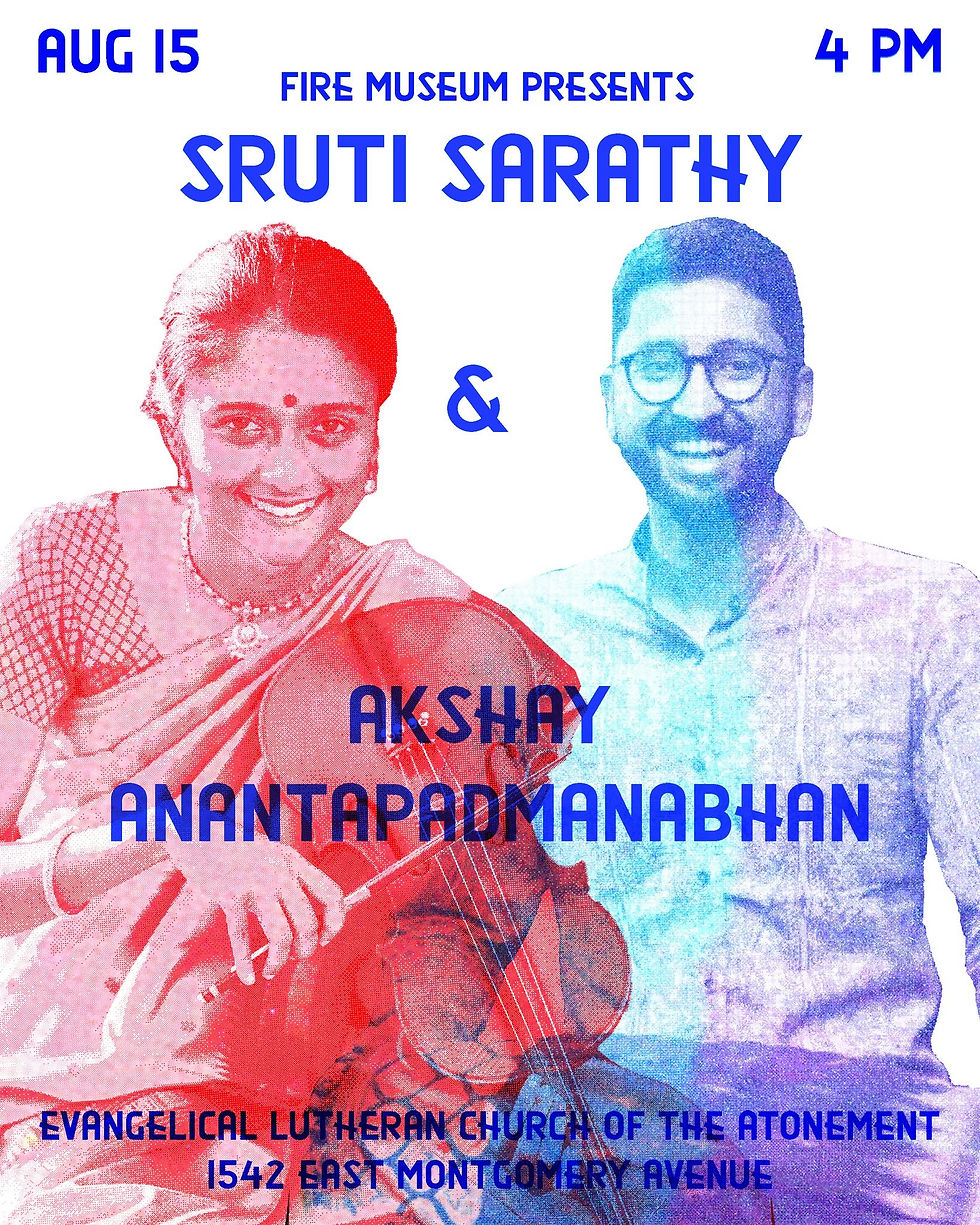 Sruti Sarathy & Sumesh Narayanan (South Indian classical music) (Fire Museum Presents)