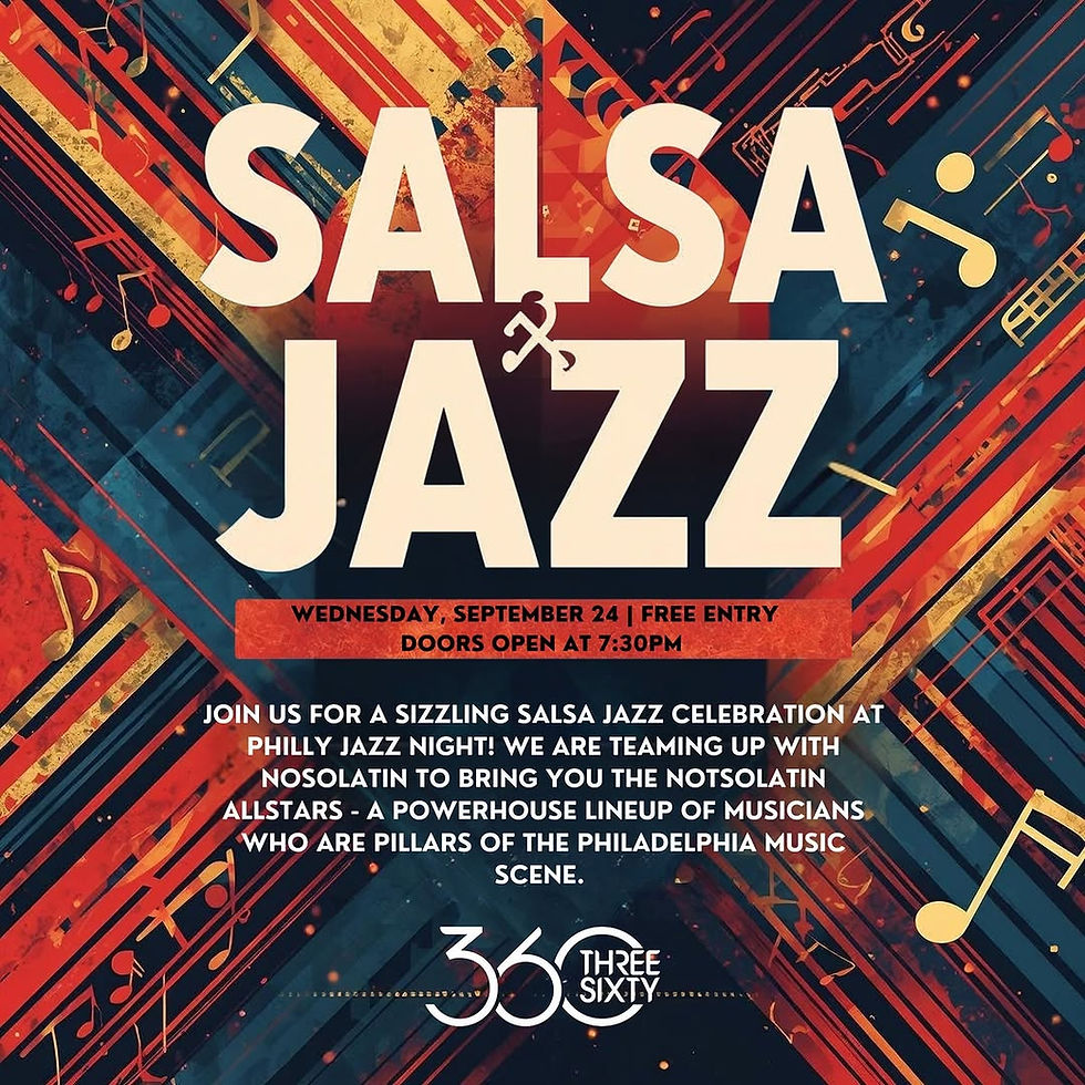 Philly Jazz Night: The NotSoLatin Allstars - Salsa Jazz (Parx Casino 360 Lounge)