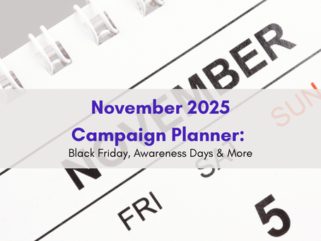 November 2025 Campaign Planner: Black Friday, Awareness Days & More