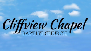 Cliffview Chapel Baptist Church