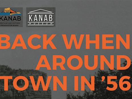 Back When: Kanab in 1956 - an evening of memories, history and storytelling