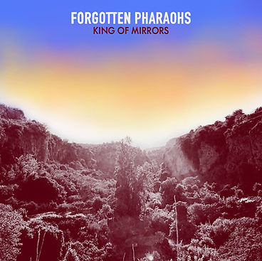 Forgotten Pharaohs King Of Mirrors LP & CD