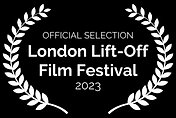 OFFICIAL SELECTION - London Lift-Off Film Festival 