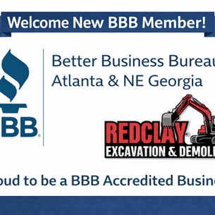 RedClay Excavation & Demolition Proudly Joined The Better Business Bureau Of Atlanta & NE Georgia