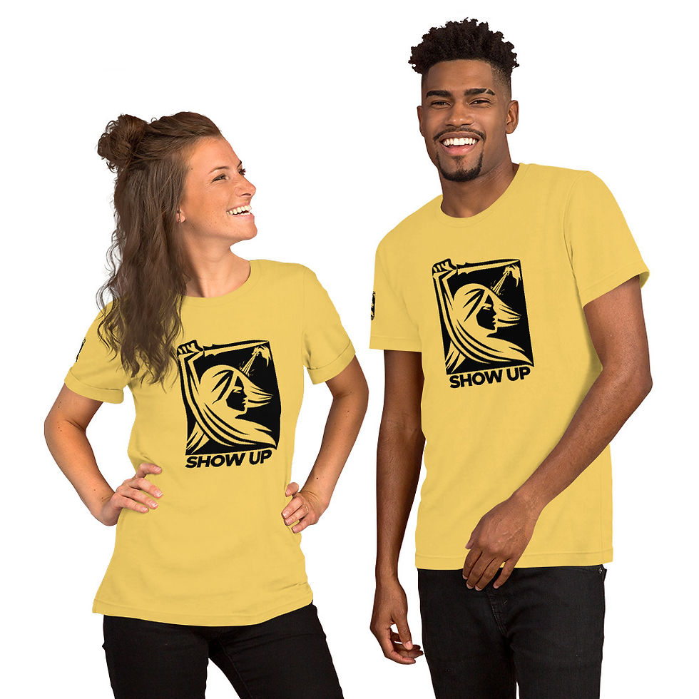 Thumbnail: Show Up Unisex t-shirt 