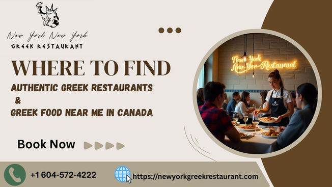 Where to Find Authentic Greek Restaurants & Greek Food Near Me in Canada