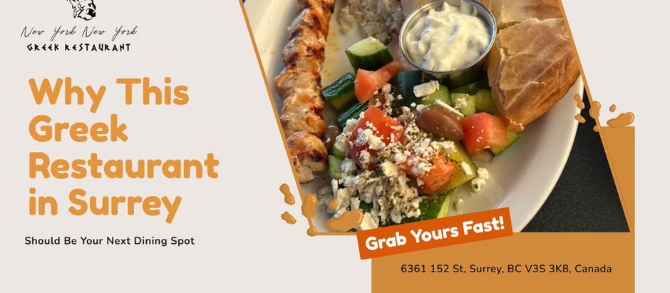 Why This Greek Restaurant in Surrey Should Be Your Next Dining Spot