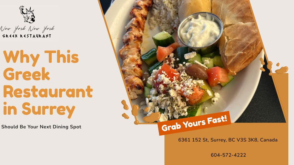 Why This Greek Restaurant in Surrey Should Be Your Next Dining Spot