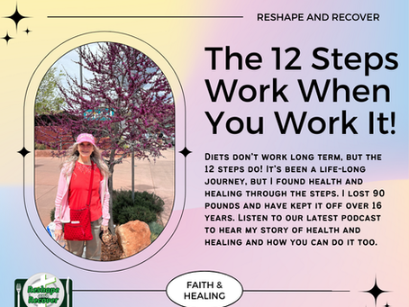 How the 12 Steps Can Help You Overcome Food Addiction