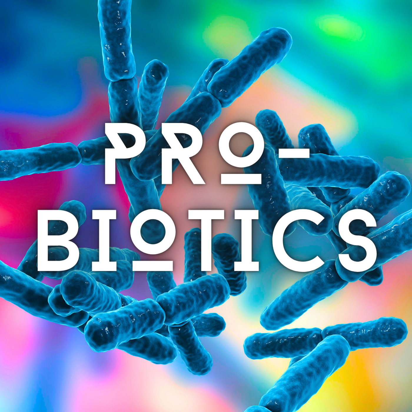 PROBIOTICS