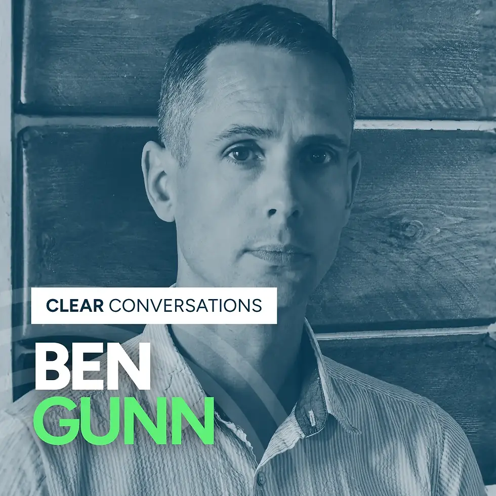 Clear Conversations: Ben Gunn
