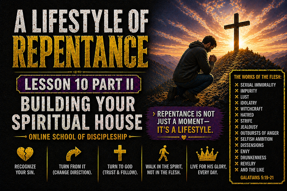 Lesson 10 Part 2: A Lifestyle of Repentance