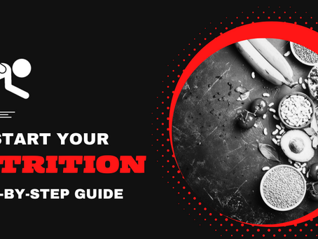 A step-by-step guide to kickstart your nutrition