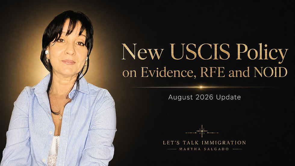 New USCIS policy on evidence, RFE and NOID: August 2026 update