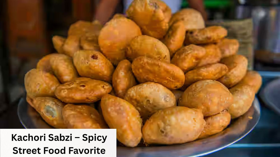 Kachori Sabzi – Spicy Street Food Favorite