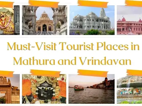 Must-Visit Tourist Plaes in Mathura and Vrindavan