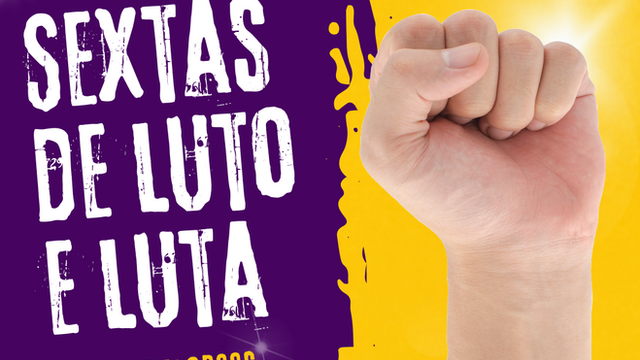 Amanhã é dia de Luto e Luta!