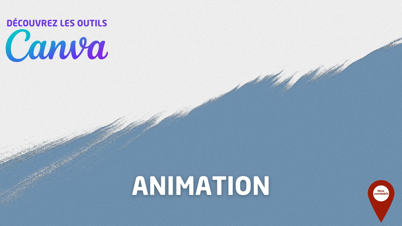 Outils canva animation