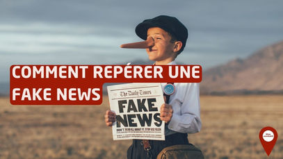 Comment repérer une fake news ?