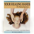 Your Healing Hands: The Polarity Experience