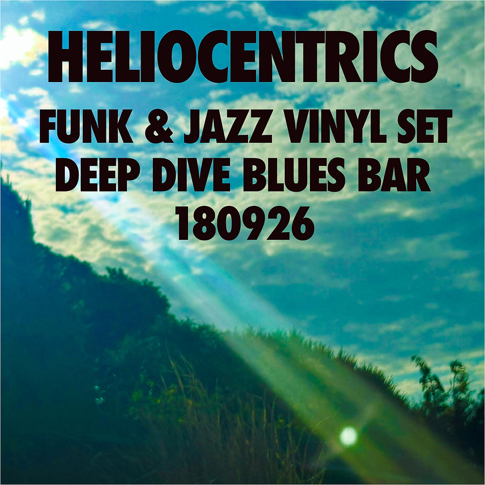 Heliocentrics DJ Set