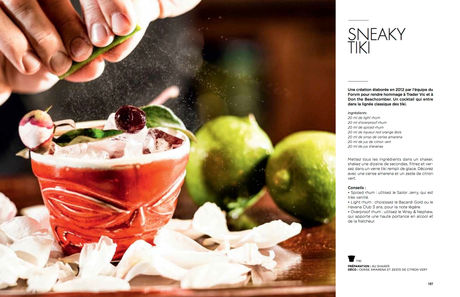 Page sur le cocktail "Sneaky Tiki" du livre "Cocktails By Le Forvm", aux éditions du Chêne, écrit par Deborah Rudetzki, et illustré par Philippe Martineau, photographe culinaire et videaste professionnel à Paris |  
Photographe célèbre pour son style artistique original, il a été récompensé par 12 prix internationaux.