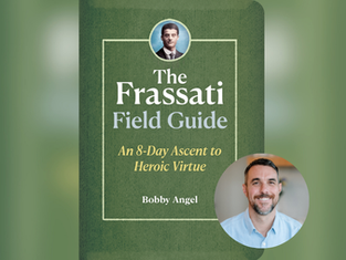 Green book cover titled "The Frassati Field Guide" by Bobby Angel. Includes text "An 8-Day Ascent to Heroic Virtue" and two portraits.